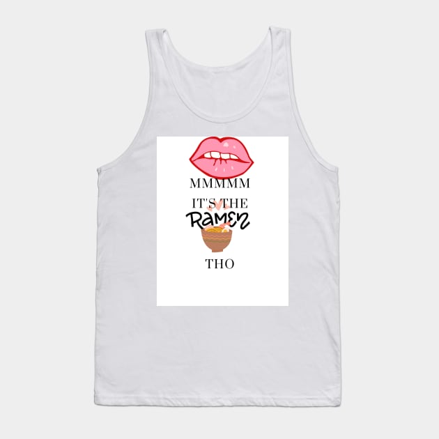 For the Ramen lovers Tank Top by swilbik2@gmail.com